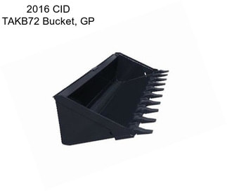 2016 CID TAKB72 Bucket, GP