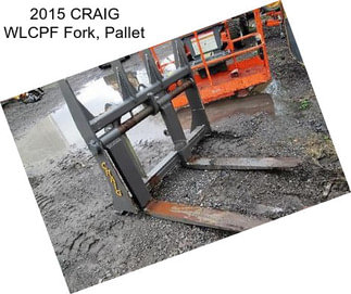 2015 CRAIG WLCPF Fork, Pallet