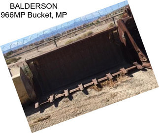 BALDERSON 966MP Bucket, MP