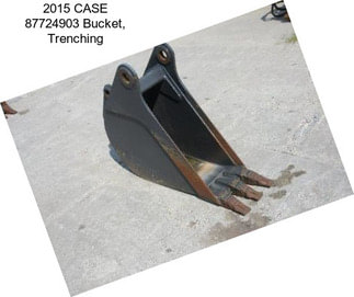 2015 CASE 87724903 Bucket, Trenching