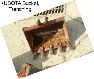 KUBOTA Bucket, Trenching