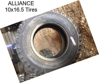ALLIANCE 10x16.5 Tires