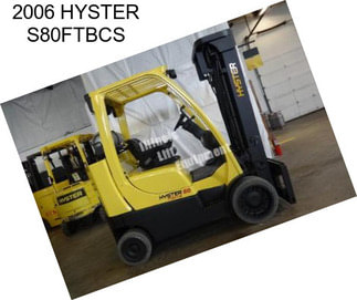 2006 HYSTER S80FTBCS