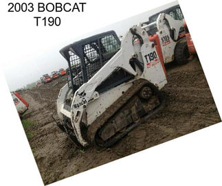 2003 BOBCAT T190