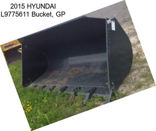 2015 HYUNDAI L9775611 Bucket, GP