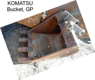 KOMATSU Bucket, GP