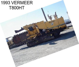 1993 VERMEER T800HT