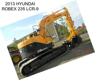 2013 HYUNDAI ROBEX 235 LCR-9