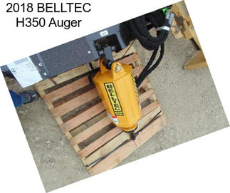 2018 BELLTEC H350 Auger