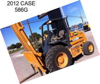 2012 CASE 586G