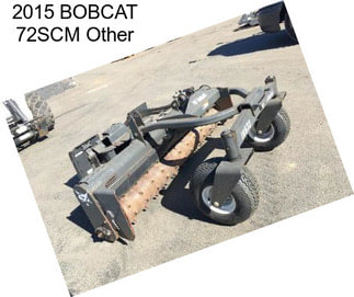 2015 BOBCAT 72SCM Other