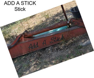 ADD A STICK Stick