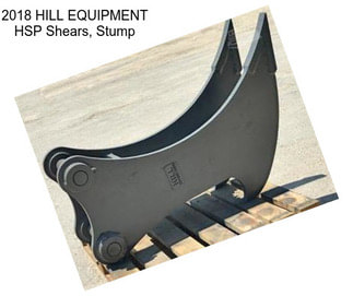 2018 HILL EQUIPMENT HSP Shears, Stump