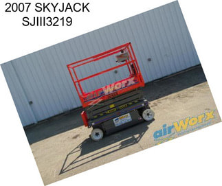 2007 SKYJACK SJIII3219