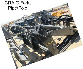 CRAIG Fork, Pipe/Pole