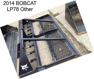 2014 BOBCAT LP78 Other