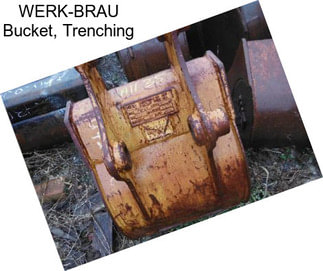 WERK-BRAU Bucket, Trenching