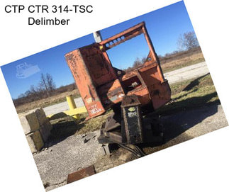 CTP CTR 314-TSC Delimber