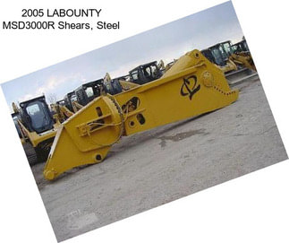 2005 LABOUNTY MSD3000R Shears, Steel