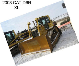 2003 CAT D6R XL