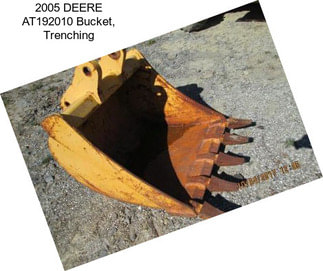2005 DEERE AT192010 Bucket, Trenching