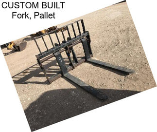 CUSTOM BUILT Fork, Pallet