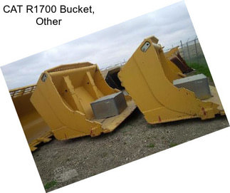 CAT R1700 Bucket, Other