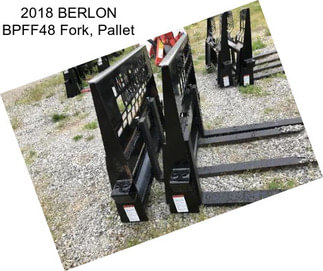 2018 BERLON BPFF48 Fork, Pallet