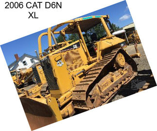 2006 CAT D6N XL