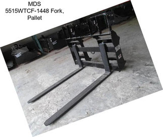 MDS 5515WTCF-1448 Fork, Pallet