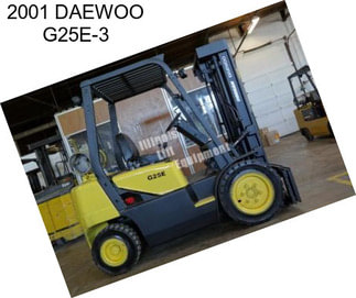 2001 DAEWOO G25E-3