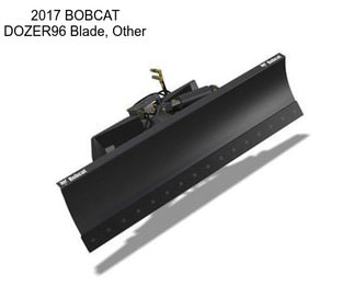 2017 BOBCAT DOZER96 Blade, Other