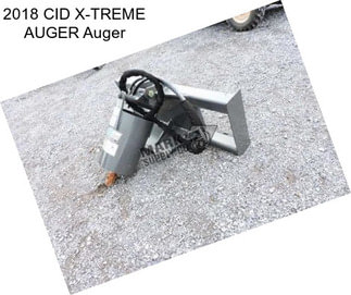 2018 CID X-TREME AUGER Auger