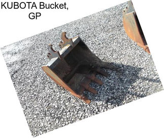 KUBOTA Bucket, GP