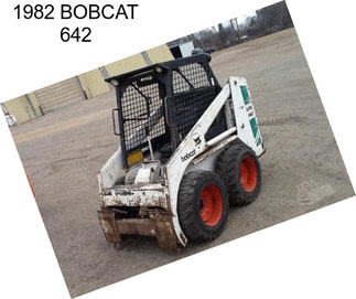 1982 BOBCAT 642