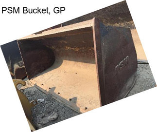 PSM Bucket, GP