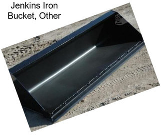 Jenkins Iron Bucket, Other