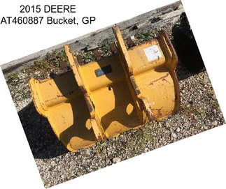 2015 DEERE AT460887 Bucket, GP