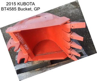 2015 KUBOTA BT4585 Bucket, GP