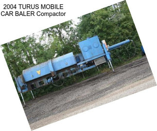 2004 TURUS MOBILE CAR BALER Compactor