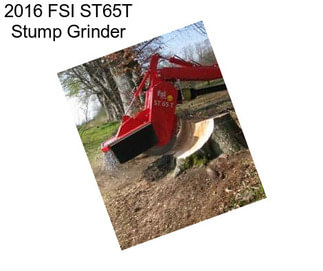 2016 FSI ST65T Stump Grinder