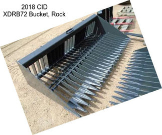 2018 CID XDRB72 Bucket, Rock