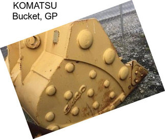 KOMATSU Bucket, GP