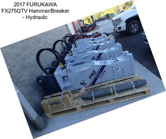 2017 FURUKAWA FX275QTV Hammer/Breaker - Hydraulic