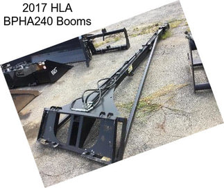 2017 HLA BPHA240 Booms