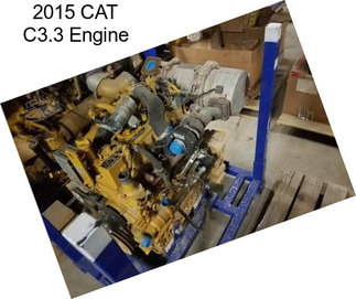 2015 CAT C3.3 Engine