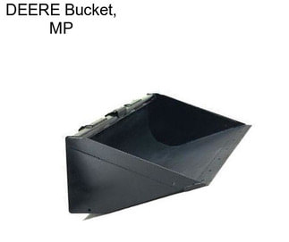 DEERE Bucket, MP