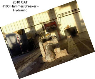 2010 CAT H100 Hammer/Breaker - Hydraulic