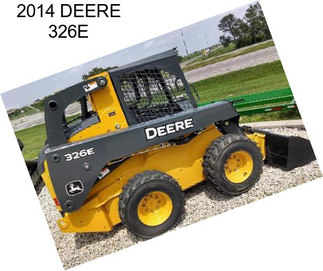 2014 DEERE 326E