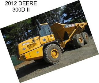 2012 DEERE 300D II